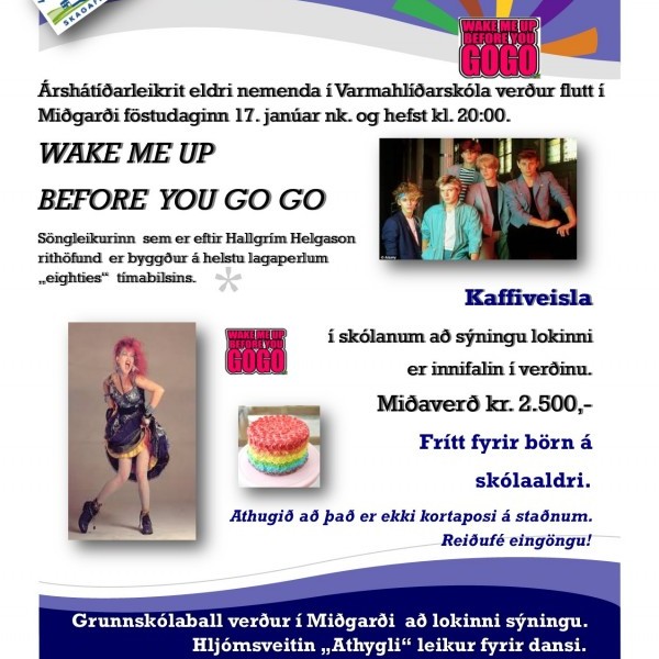 Wake me up before you gogo