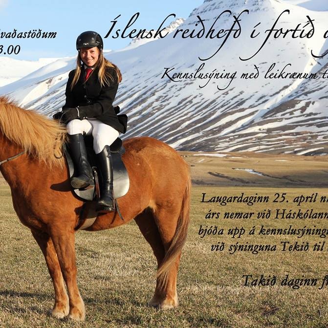 Íslensk reiðhefð í fortíð og nútíð - kennslusýning Hólanema