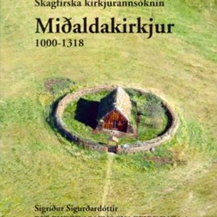 Byggðasafn Skagfirðinga gefur út rit um miðaldakirkjur