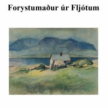 Forystumaður úr Fljótum