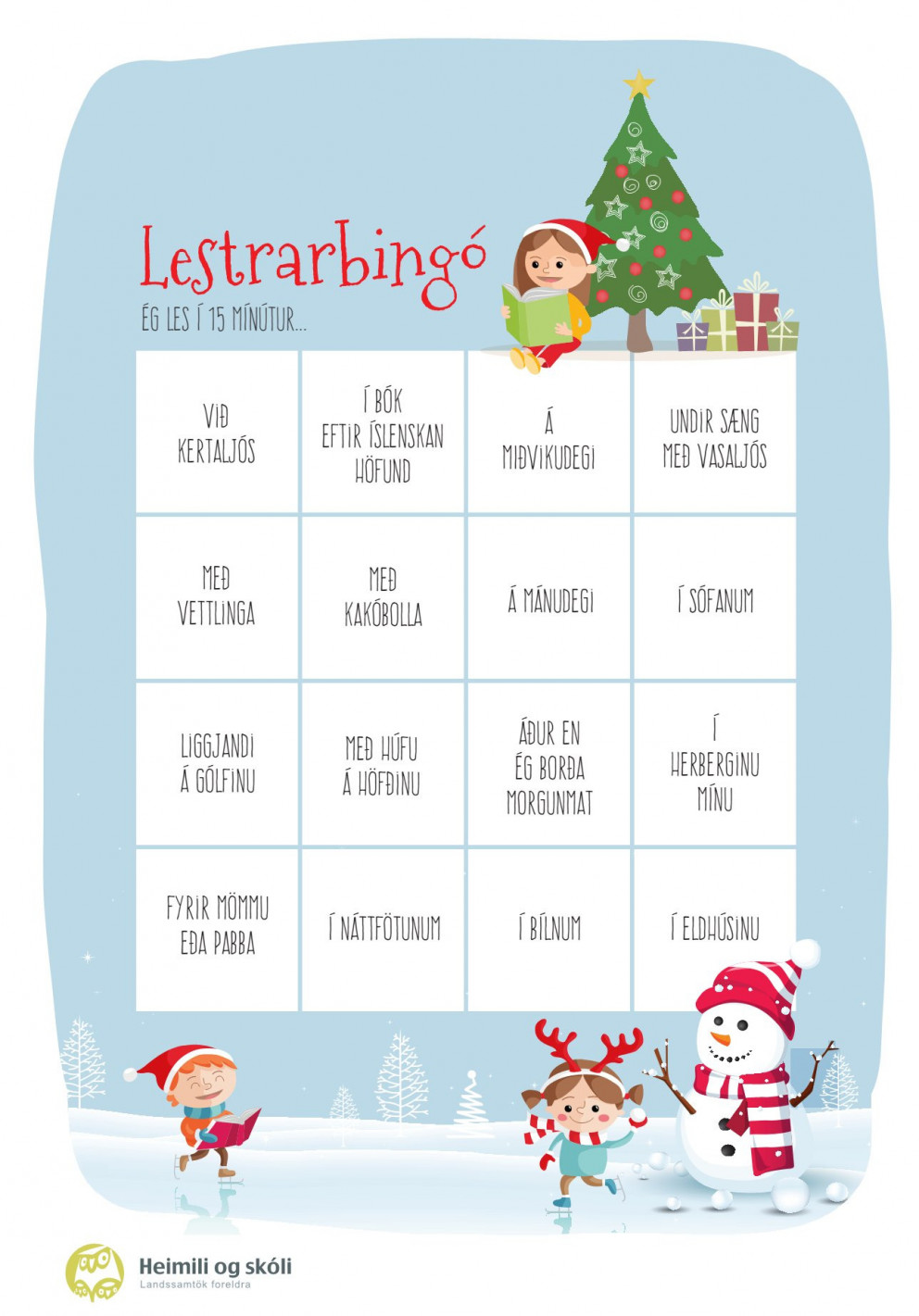 Nemendur Grunnskólans austan Vatna voru hvattir til að taka þátt í lestrarbingói í jólafríinu.