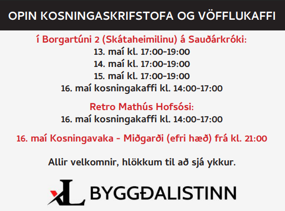 Byggðalistinn - opin kosningaskrifstofa og vöfflukaffi