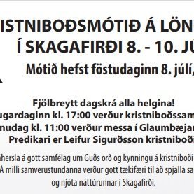 KRISTNIBOÐSMÓTIÐ Á LÖNGUMÝRI Í SKAGAFIRÐI 8. - 10. JÚLÍ 2022