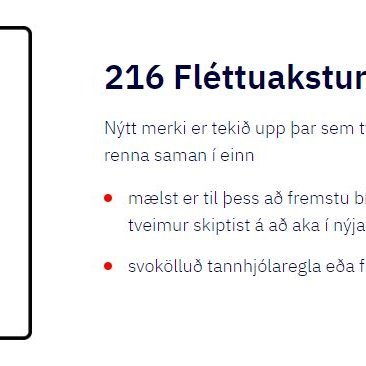 Nýtt merki í flokknum Forgangsmerki sem kallast fléttuakstur. MYND SNIPPUÐ AF HEIMASÍÐU SAMGÖNGUSTOFU