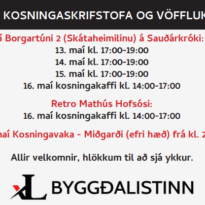 Byggðalistinn - opin kosningaskrifstofa og vöfflukaffi