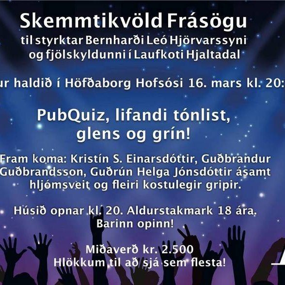 Skemmtikvöld í Höfðaborg til styrktar Bernharði Leó